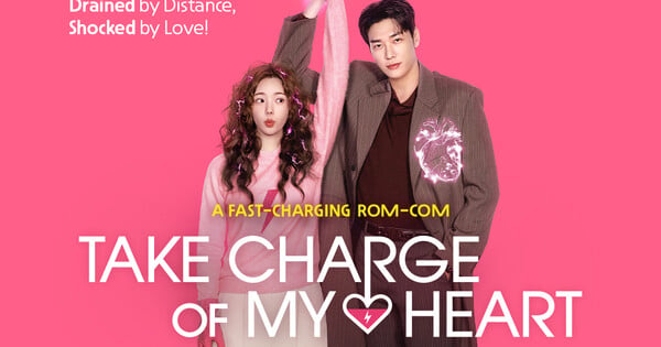 Web Novel-Based Live-Action Series Take Charge of My Heart Sets October 9 Debut on Netflix