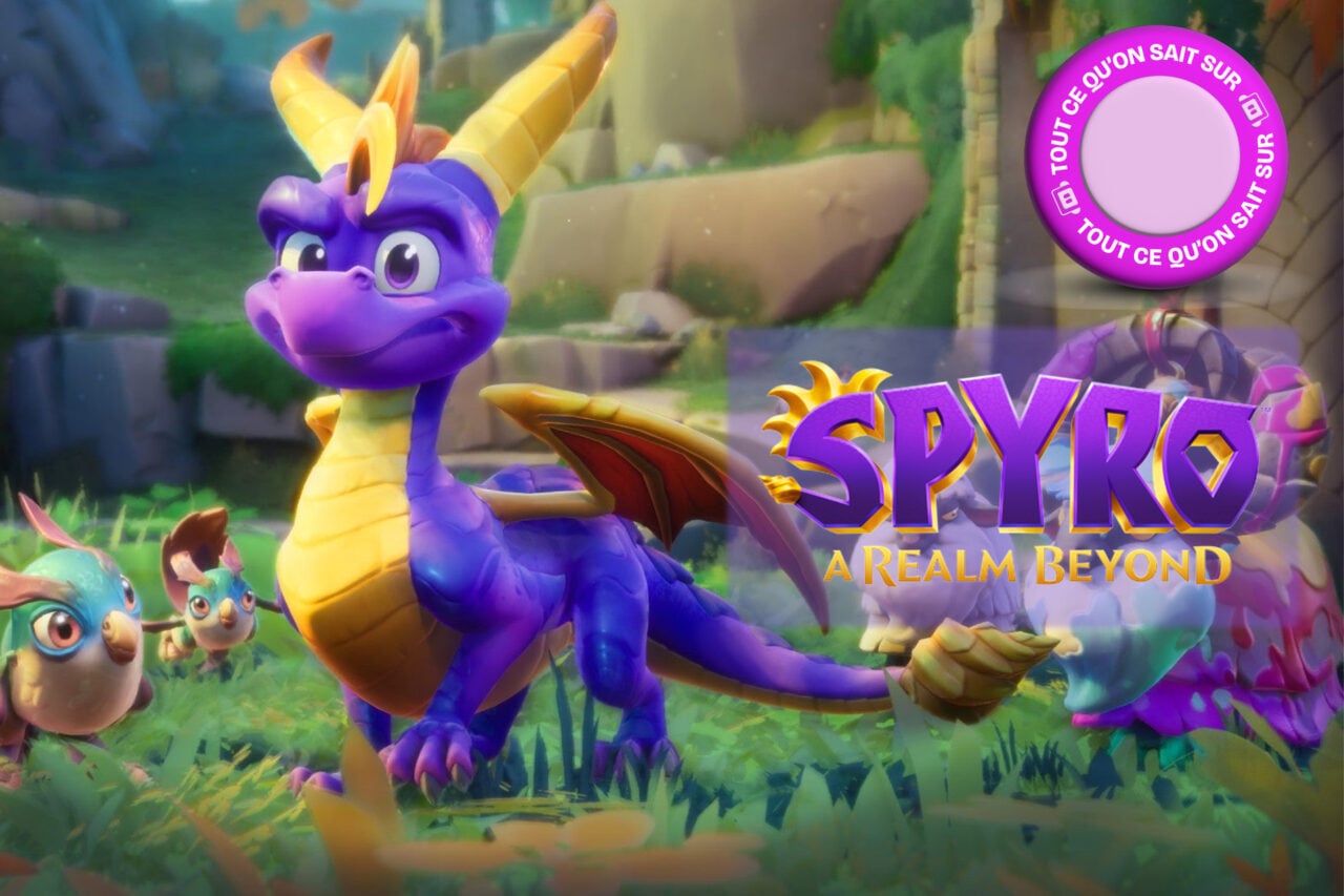 Spyro : A Realm Beyond – tout ce que l’on sait à ce jour (date de sortie, prix, histoire, contexte, gameplay…)