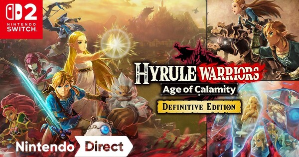 Hyrule Warriors: Age of Calamity Game Gets Definitive Edition for Switch 2