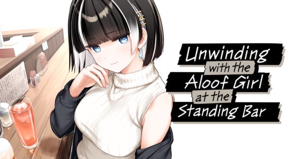 Manga Up! Global Adds Unwinding with the Aloof Girl at the Standing Bar Manga