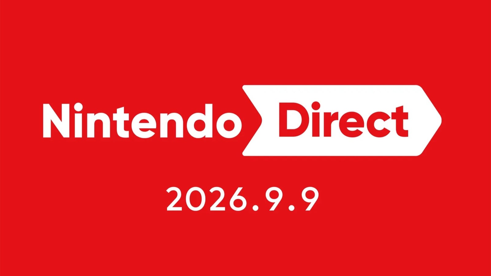 「Nintendo Direct 2026.9.9」9月9日23時から放送へ。前日には「ゼルダの伝説 Direct」、2日連続で