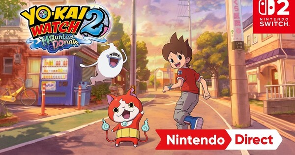 Level 5 Announces Yo-kai Watch 2: Haunted Domain Game for Switch 2