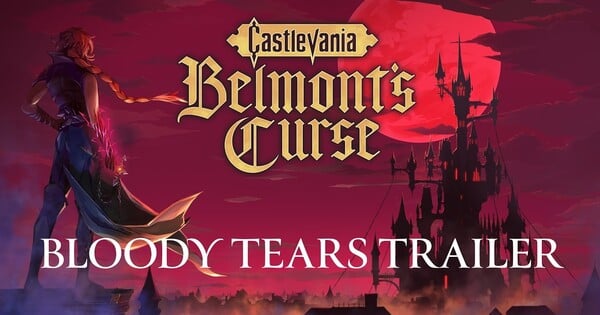 Castlevania: Belmont's Curse Game Streams 'Bloody Tears' Trailer