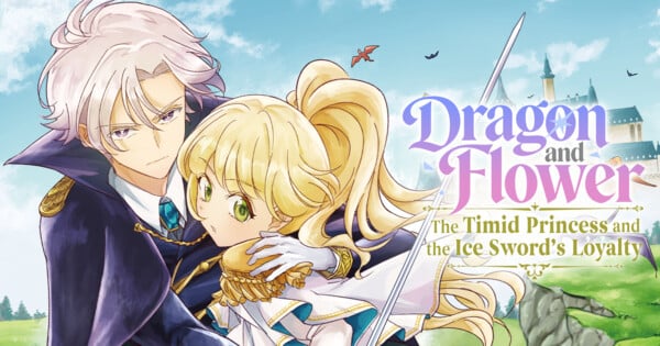 Manga Up! Global Adds Dragon and Flower, 'I Was Sacrificed to a Vampire, But He Spoils Me Instead!' 1 More Manga