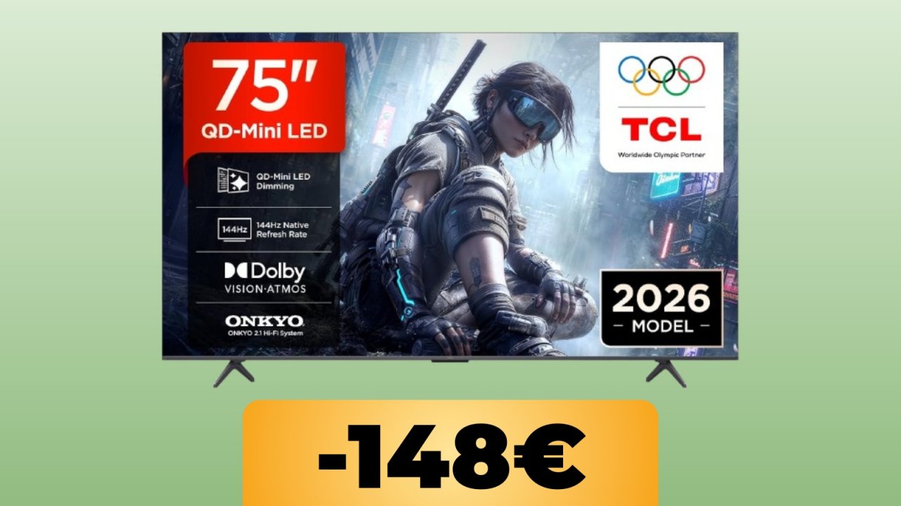 La smart TV TCL da 75" con tecnologia QD‑Mini LED è in promo su Amazon: acquistala al minimo storico